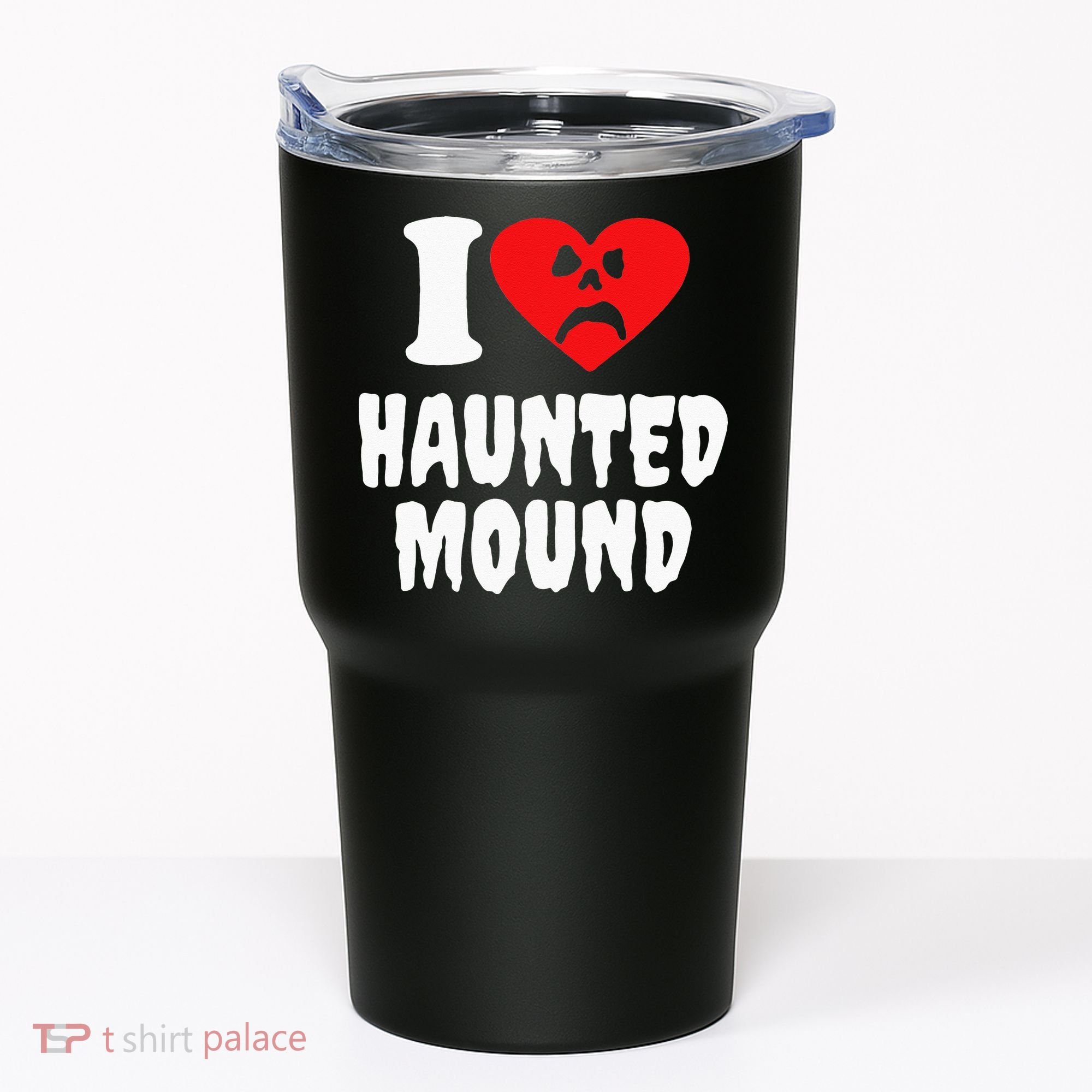 I Love Haunted Mound Tumbler
