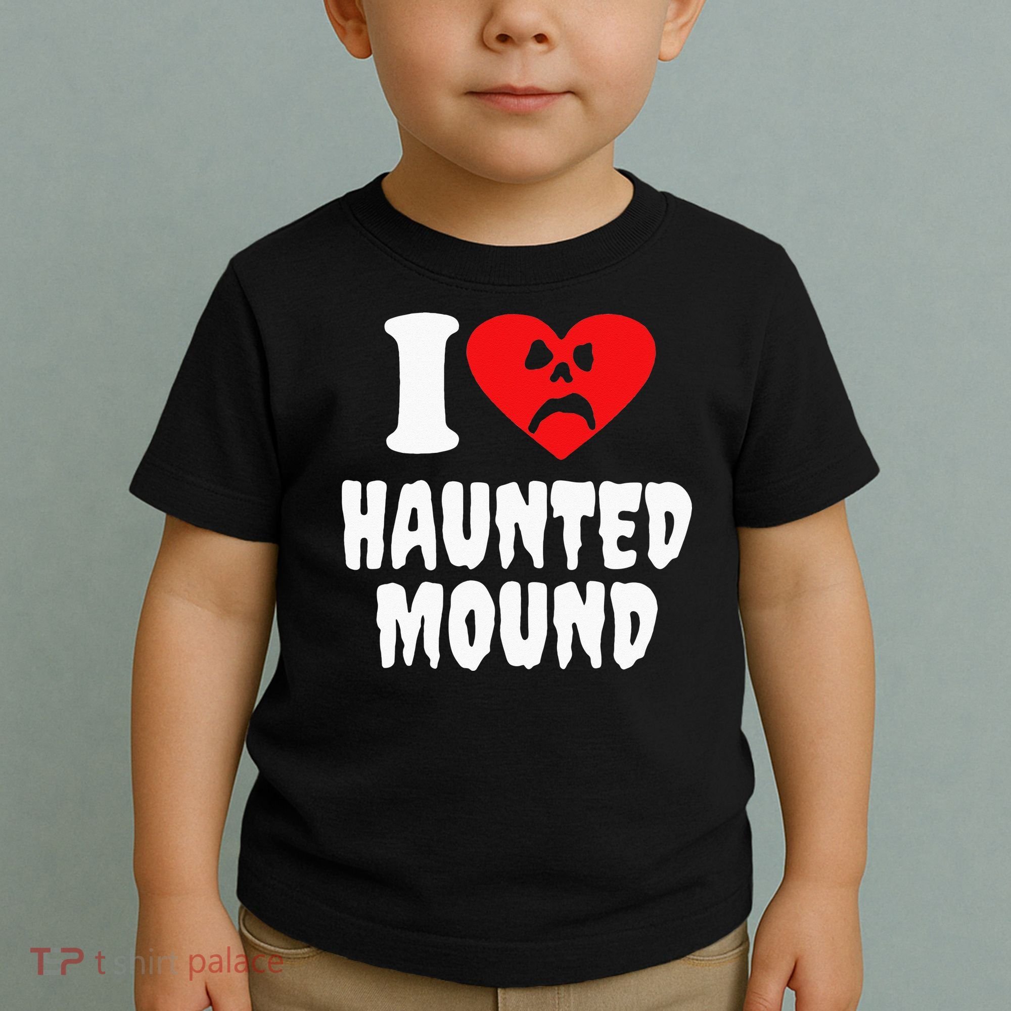 I Love Haunted Mound Toddler T-Shirt