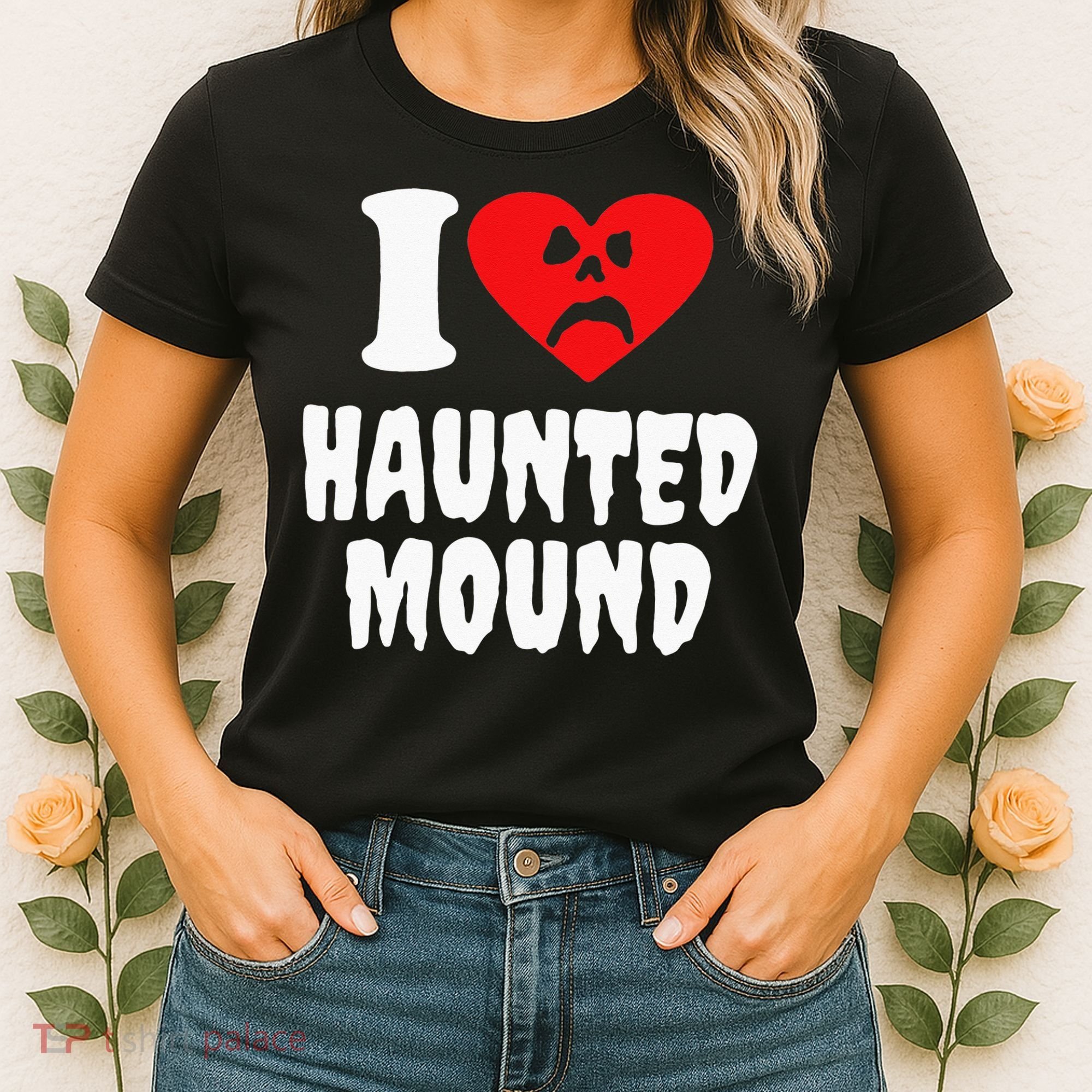 I Love Haunted Mound Women's T-Shirt