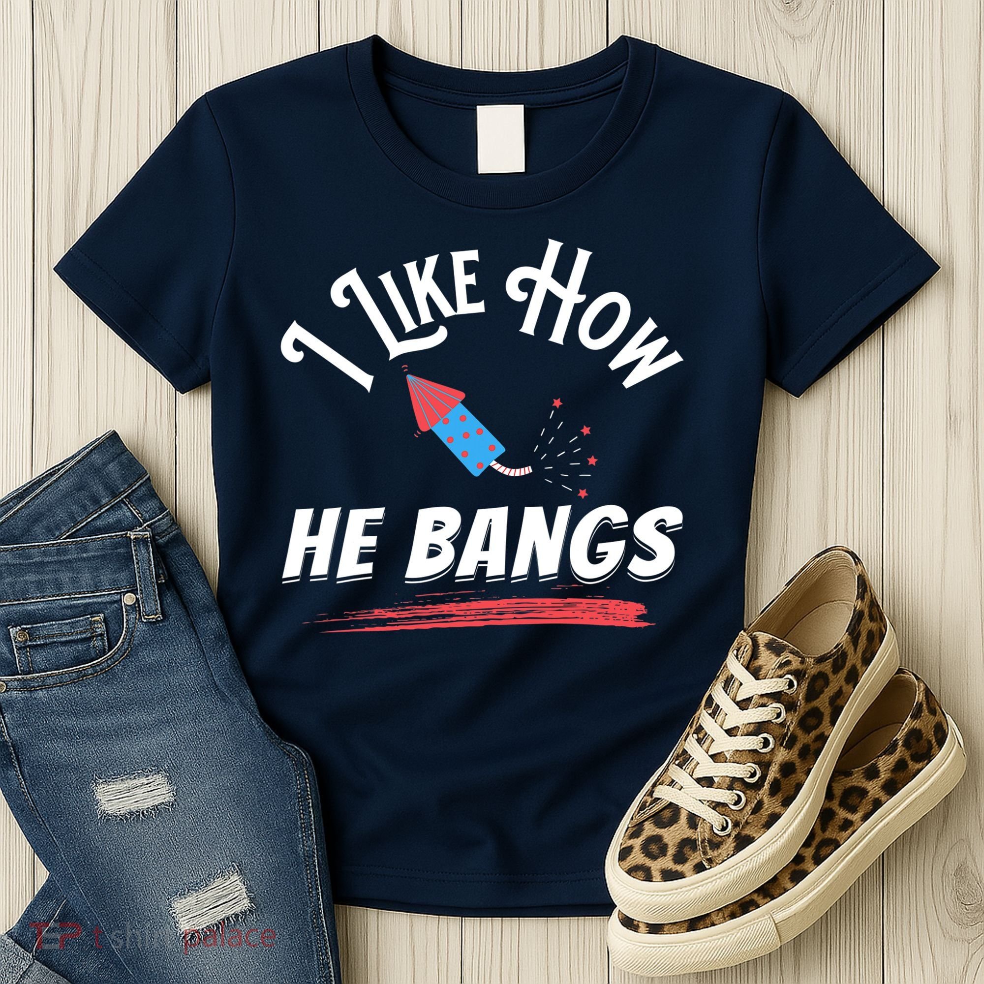 I Like How He Bangs Funny 4th Of July Patriotic Women's T-Shirt