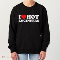 I Love Hot Engineers Funny Math Science Construct Invent Job Women's Sweatshirt thumb 0