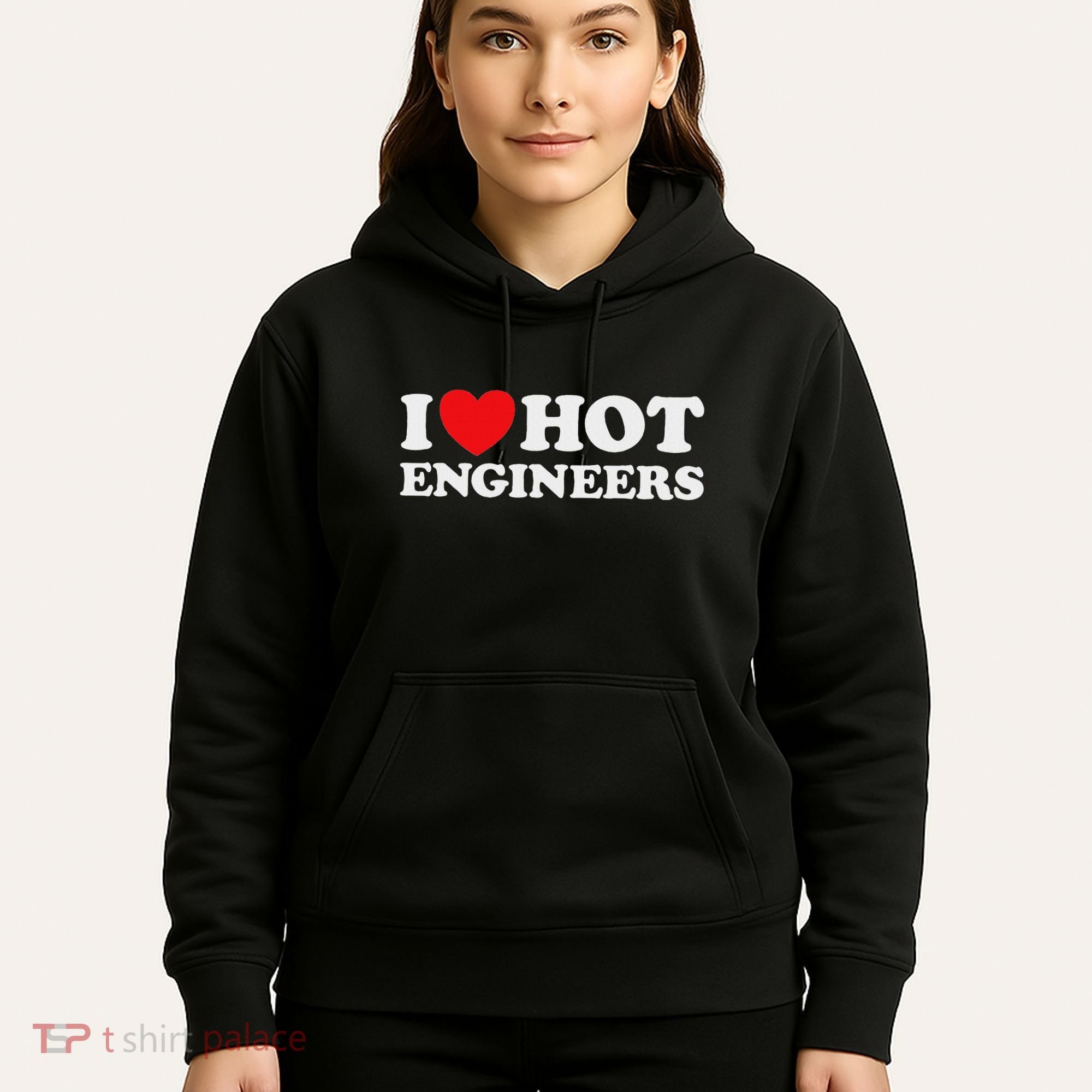 I Love Hot Engineers Funny Math Science Construct Invent Job Hoodie