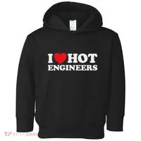 I Love Hot Engineers Funny Math Science Construct Invent Job Toddler Hoodie thumb 0