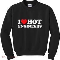 I Love Hot Engineers Funny Math Science Construct Invent Job Kids Sweatshirt thumb 0