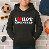 I Love Hot Engineers Funny Math Science Construct Invent Job Kids Hoodie thumb 2