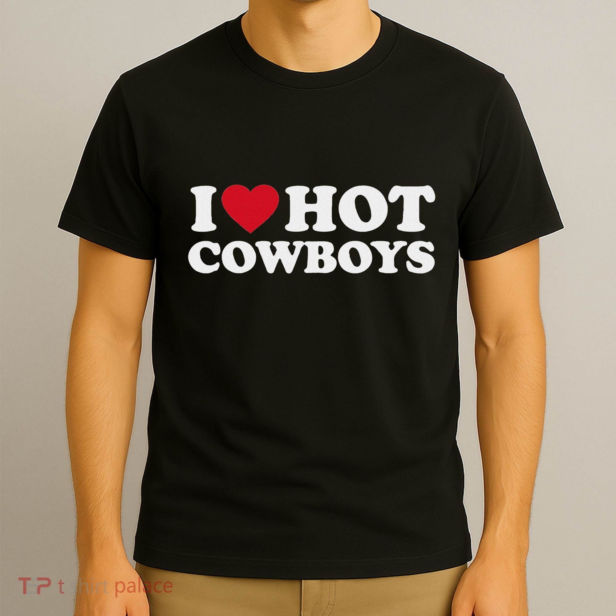 I Love Hot Cowboys I Heart Hot Cowboys Cute Rodeo Western T-Shirt