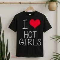 I Love Hot Girls T-Shirt thumb 2