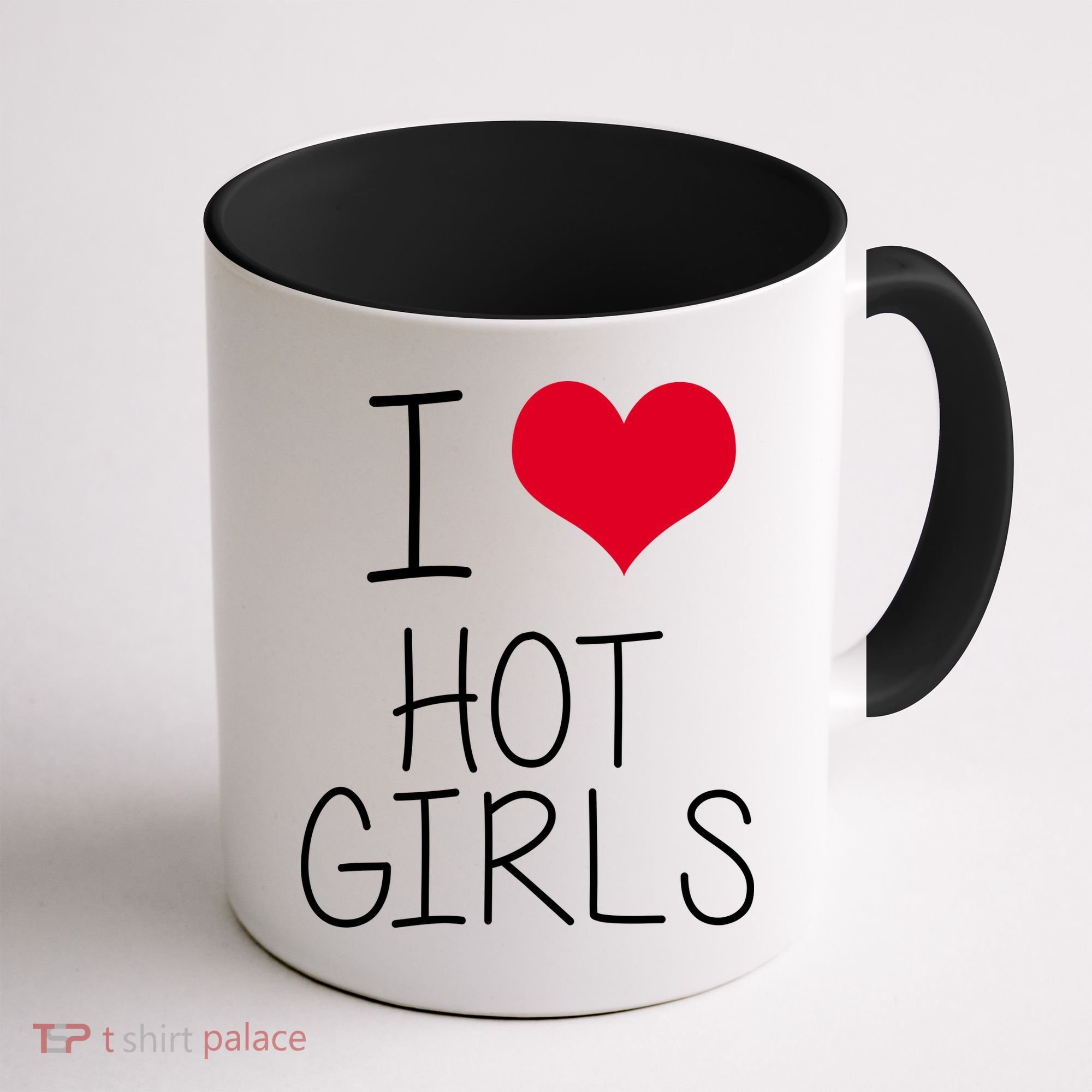 I Love Hot Girls Coffee Mug