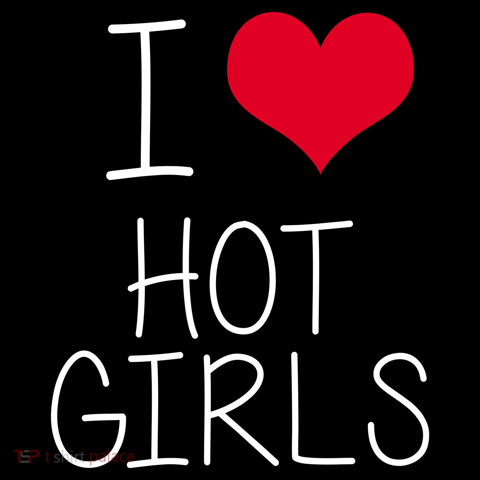 I Love Hot Girls Women's Hoodie