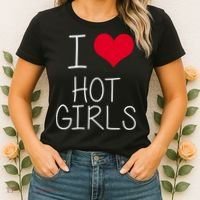 I Love Hot Girls Women's T-Shirt thumb 2