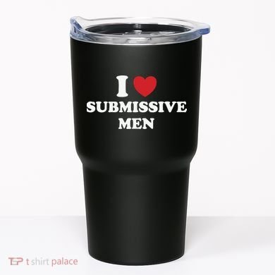 I Love Heart Submissive Tumbler