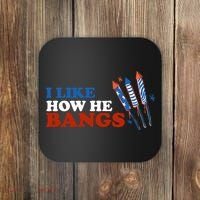 I Like How He Bangs Firework Celebration Funny 4th Of July Coaster thumb 0