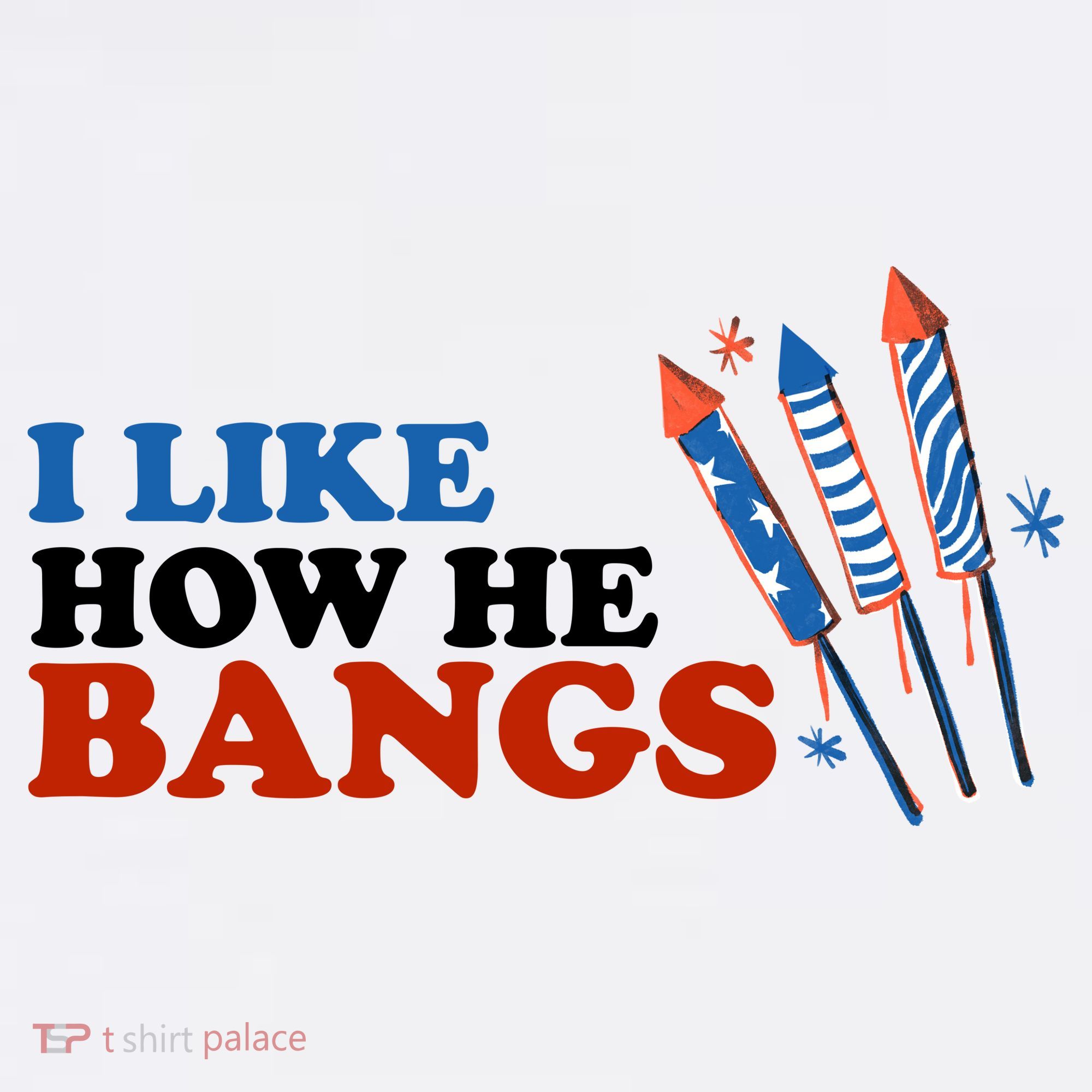 I Like How He Bangs Firework Celebration Funny 4th Of July Coffee Mug