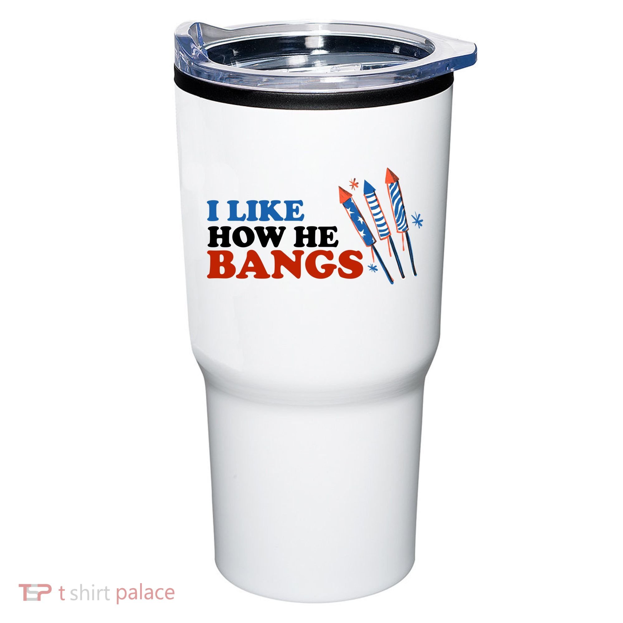 I Like How He Bangs Firework Celebration Funny 4th Of July Tumbler