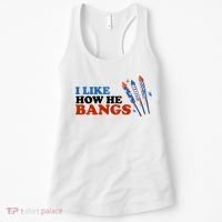 I Like How He Bangs Firework Celebration Funny 4th Of July Women's Tank Top thumb 0
