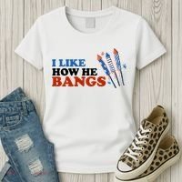 I Like How He Bangs Firework Celebration Funny 4th Of July Women's T-Shirt thumb 3