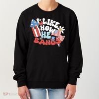 I Like How He Bangs I Like How She Explodes Couple 4th July Women's Sweatshirt thumb 0