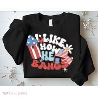 I Like How He Bangs I Like How She Explodes Couple 4th July Sweatshirt thumb 2