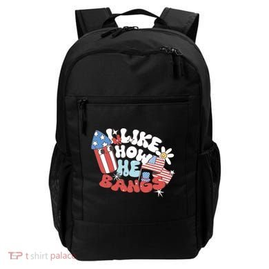 I Like How He Bangs I Like How She Explodes Couple 4th July Backpack