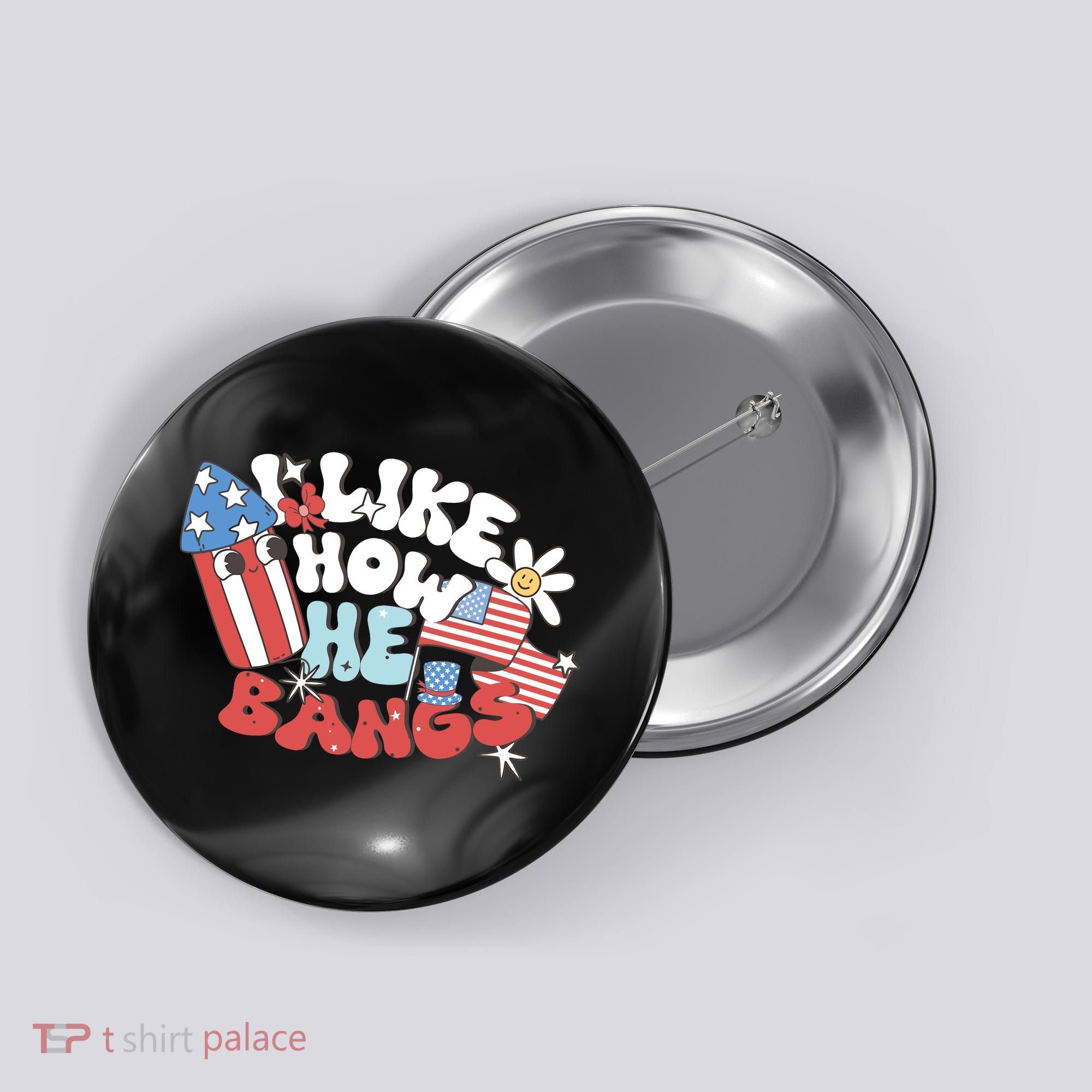 I Like How He Bangs I Like How She Explodes Couple 4th July Button
