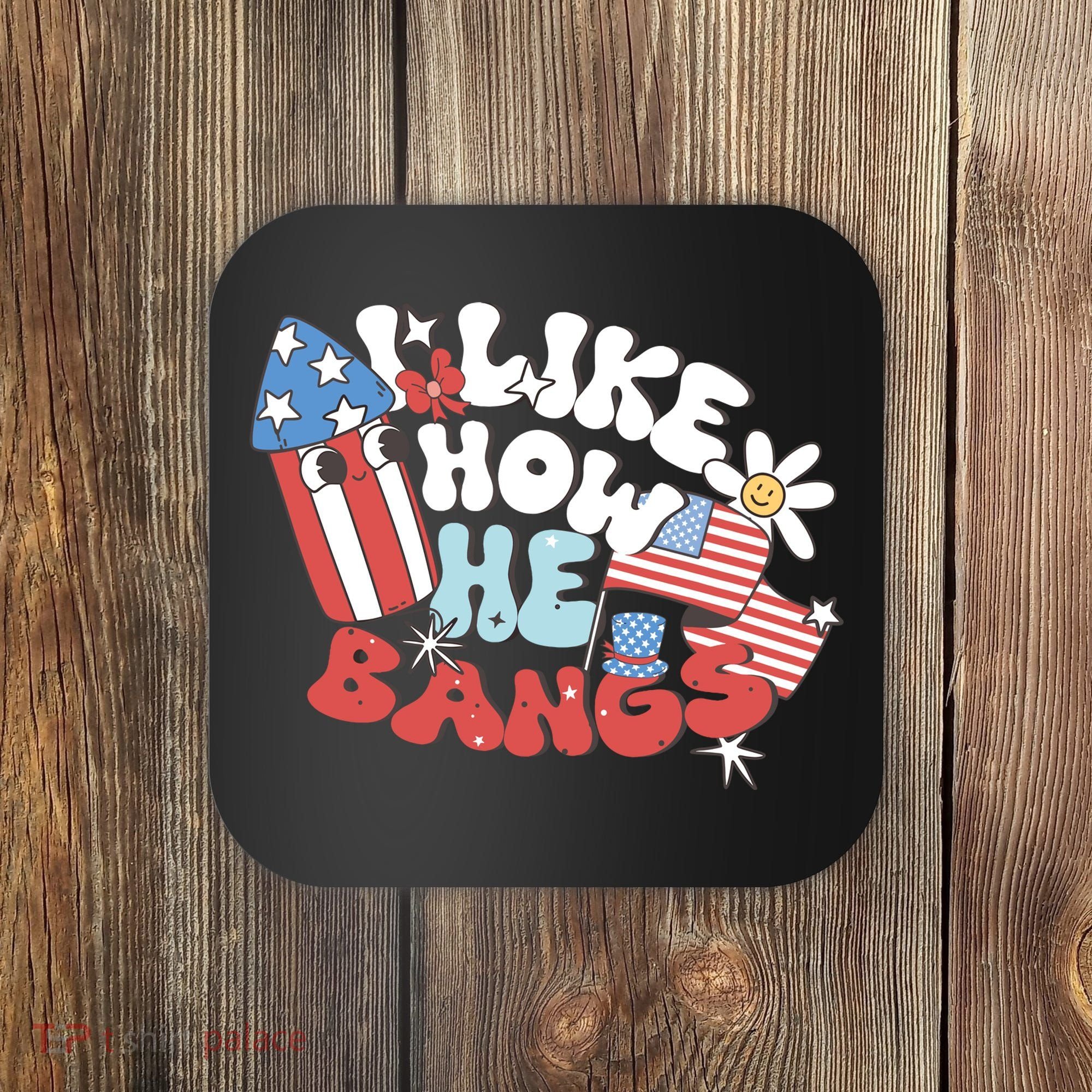 I Like How He Bangs I Like How She Explodes Couple 4th July Coaster