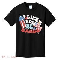 I Like How He Bangs I Like How She Explodes Couple 4th July Kids T-Shirt thumb 0