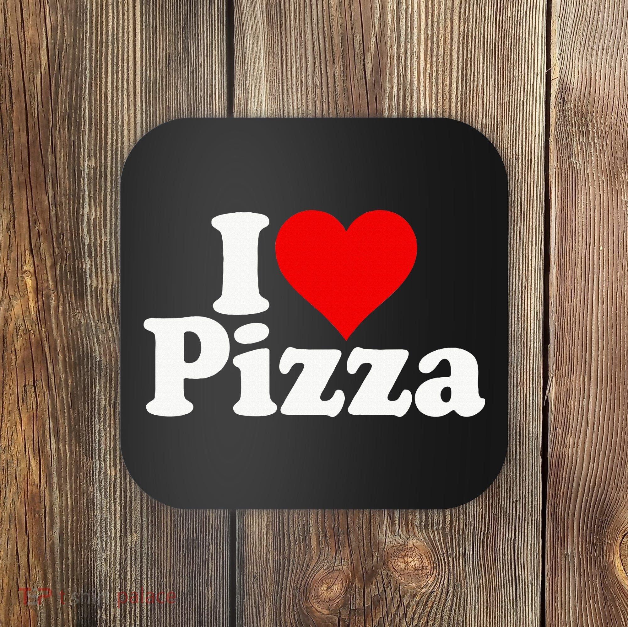 I Love Heart Pizza Za Coaster