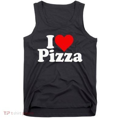 I Love Heart Pizza Za Tank Top