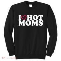 I Love Hot Moms Sweatshirt thumb 0