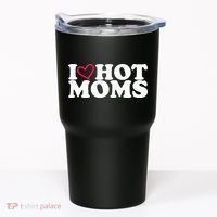 I Love Hot Moms Tumbler thumb 0