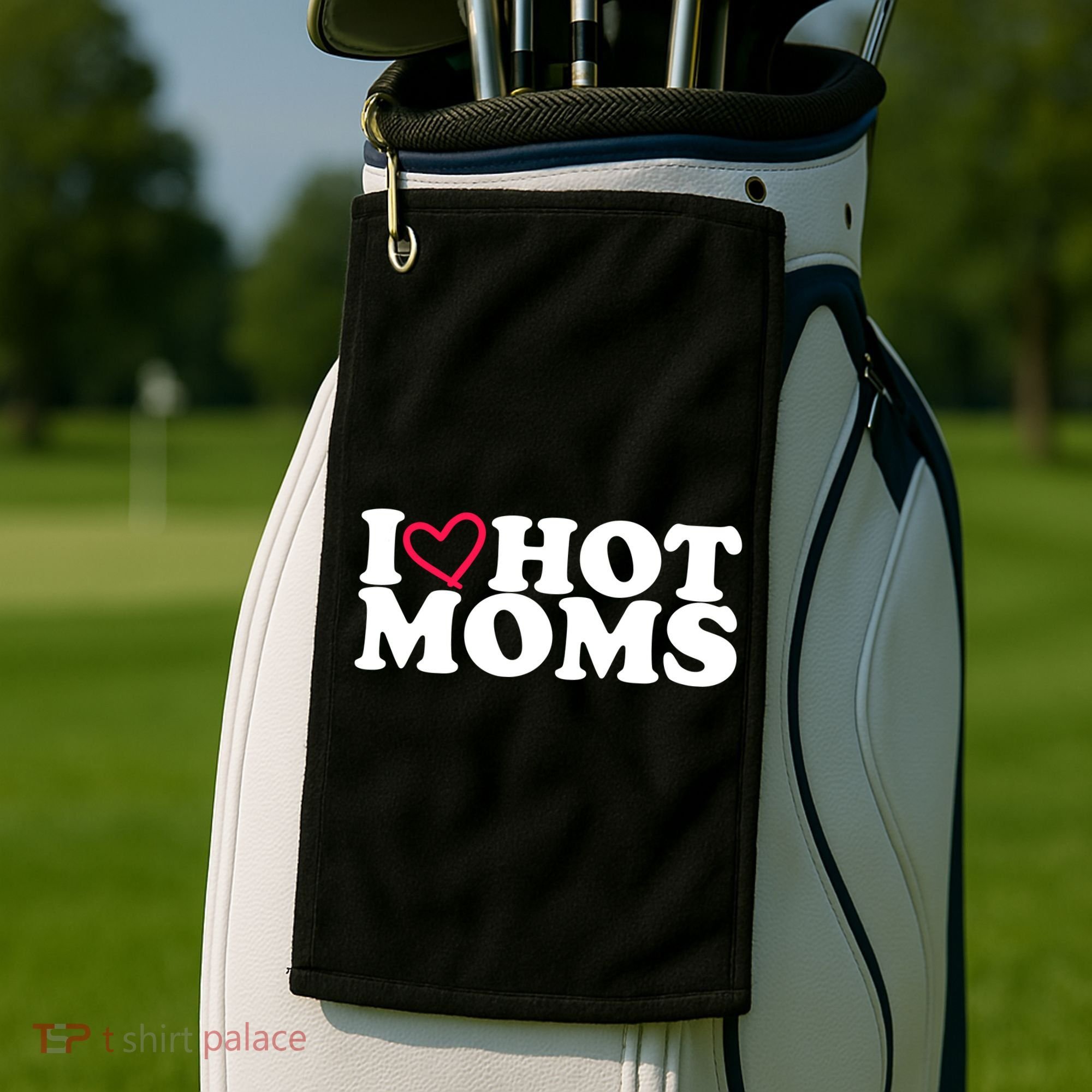 I Love Hot Moms Golf Towel