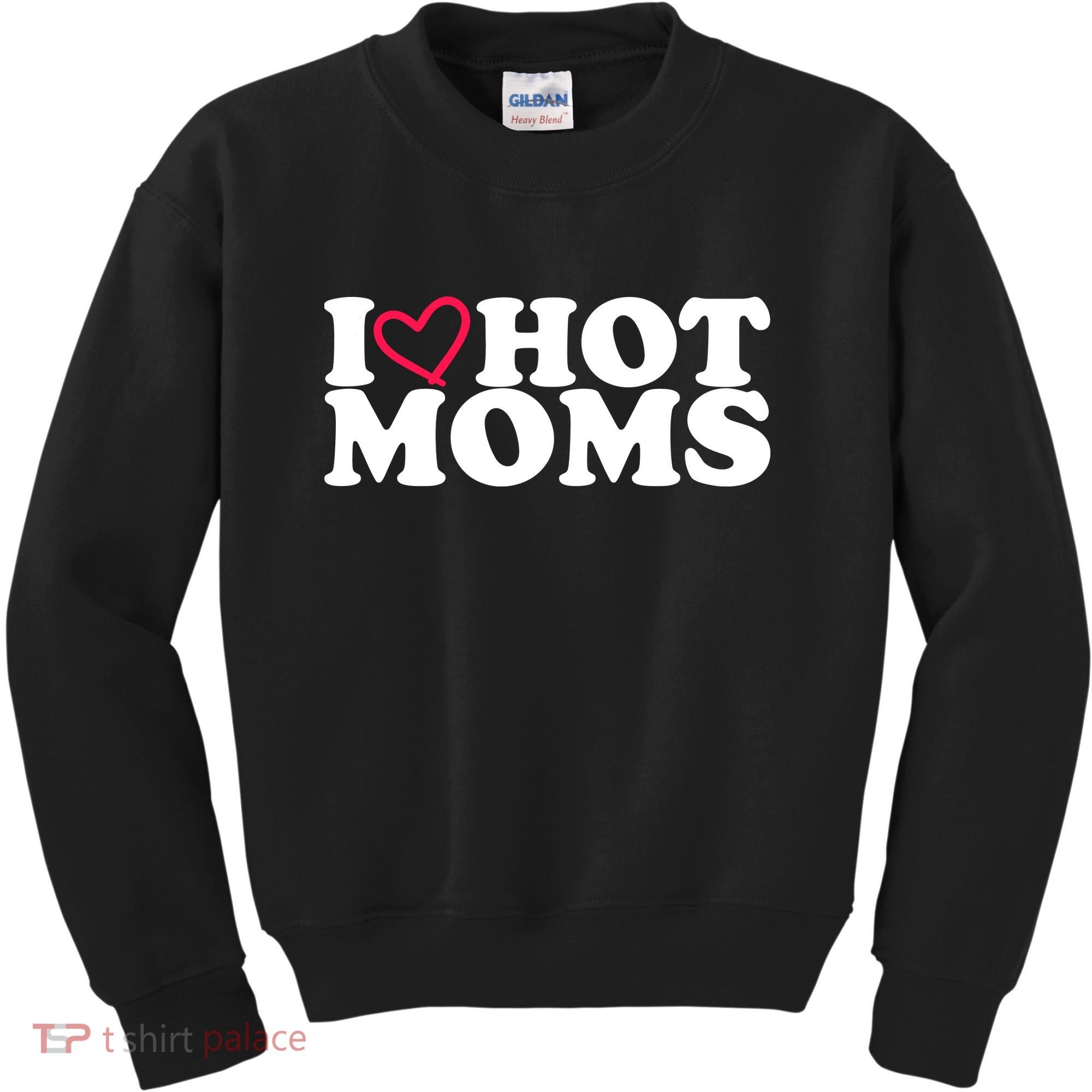 I Love Hot Moms Kids Sweatshirt