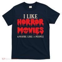 I Like Horror Movies Halloween T-Shirt thumb 0