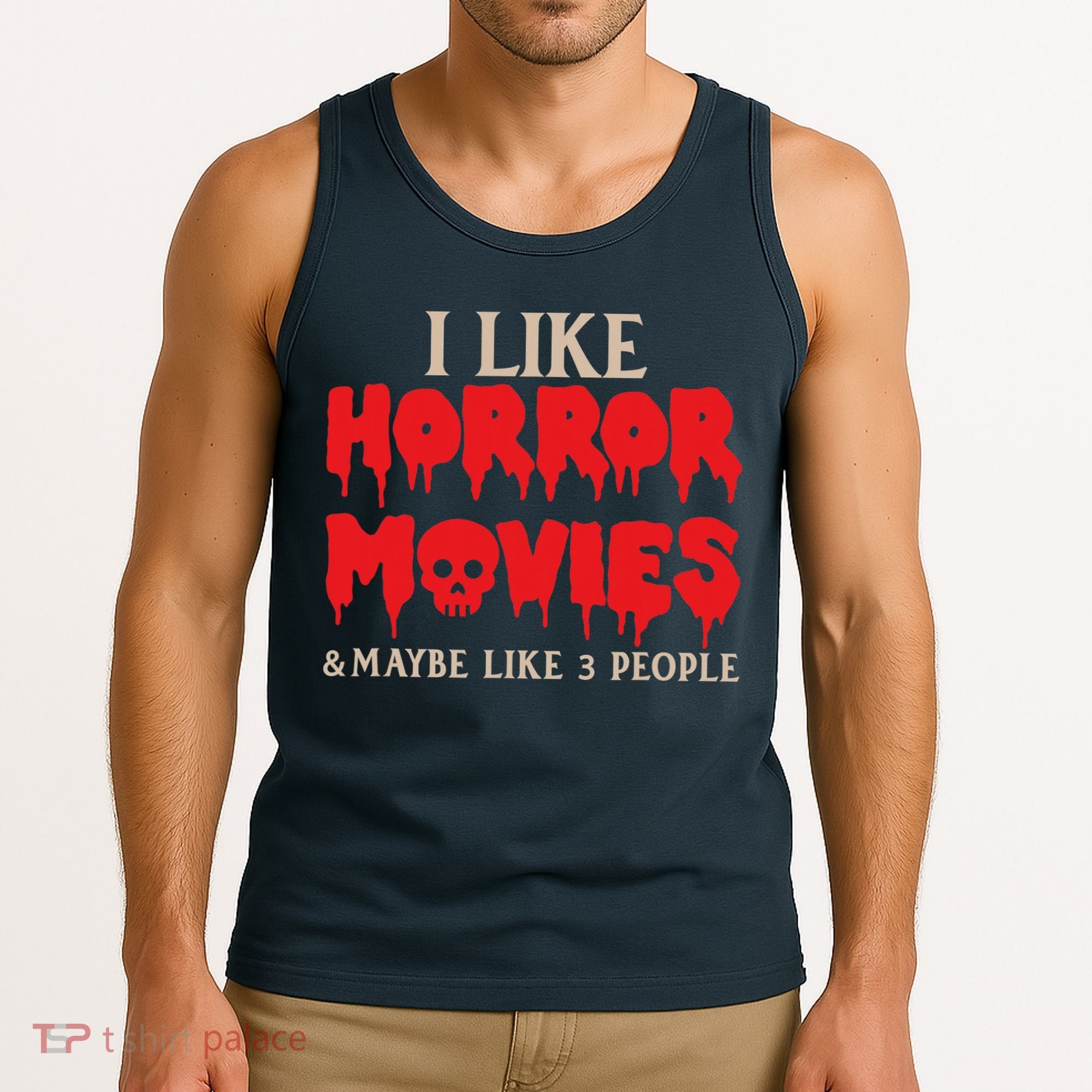 I Like Horror Movies Halloween Tank Top