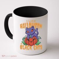 I Like Halloween And Black Cats Coffee Mug thumb 0