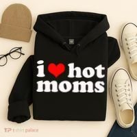 I Love Hot Moms Hoodie thumb 4