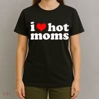 I Love Hot Moms T-Shirt thumb 4