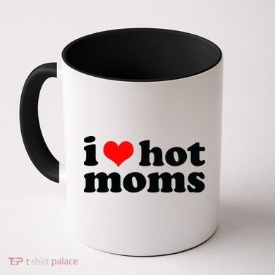 I Love Hot Moms Coffee Mug