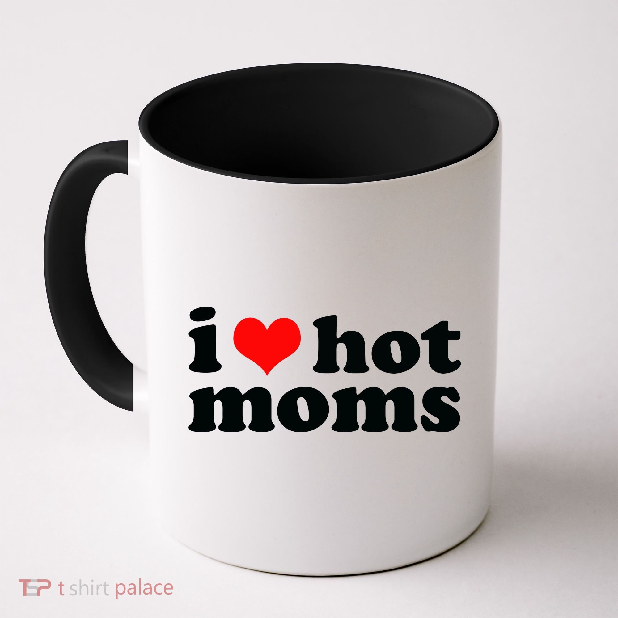 I Love Hot Moms Coffee Mug