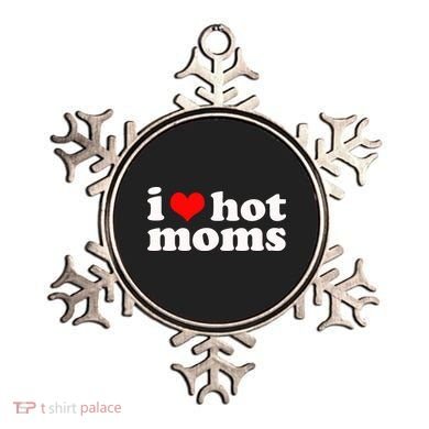 I Love Hot Moms Ornament