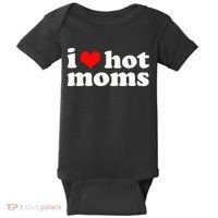 I Love Hot Moms Baby Bodysuit thumb 0