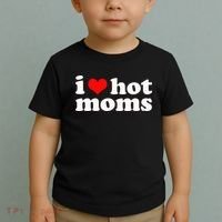 I Love Hot Moms Toddler T-Shirt thumb 2