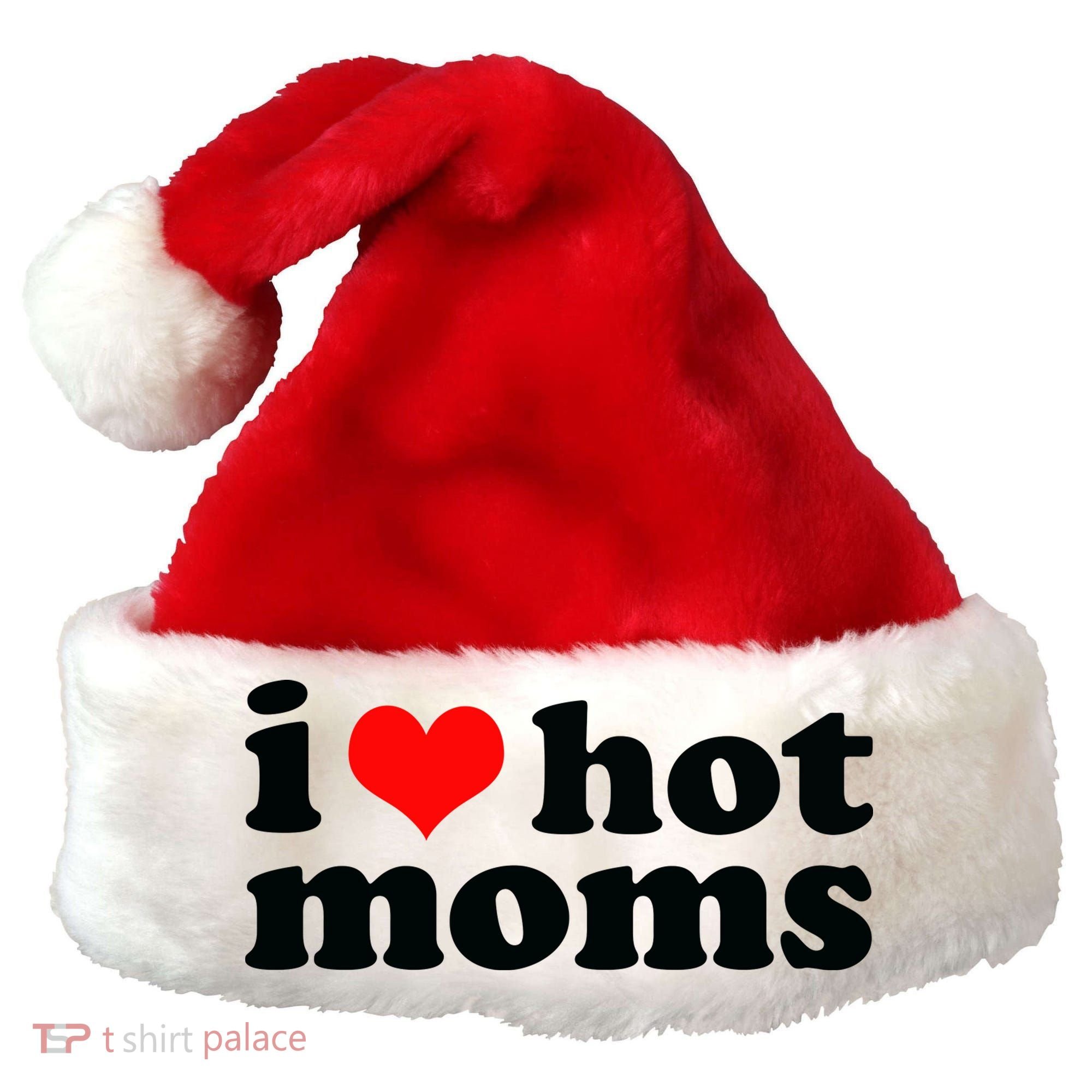 I Love Hot Moms Santa Hat