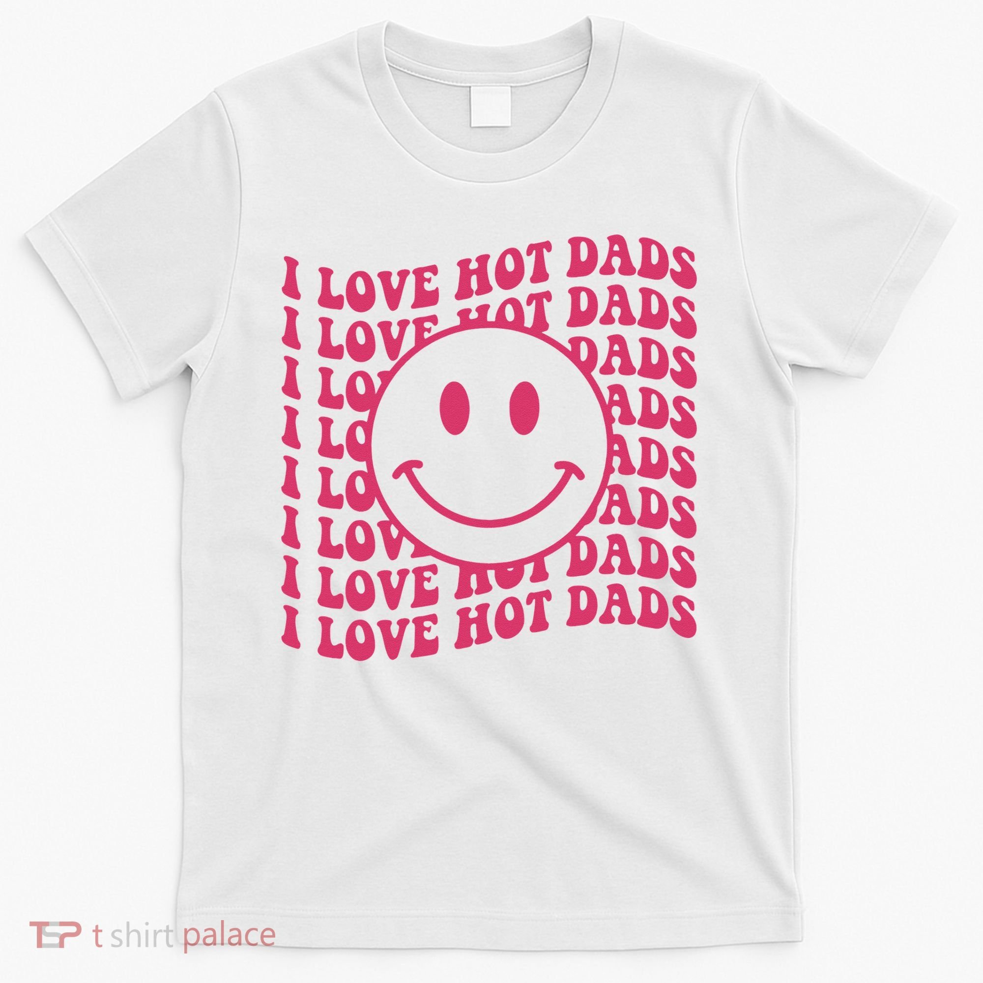 I Love Hot Dads Retro Funny Red Heart Love Dads T-Shirt