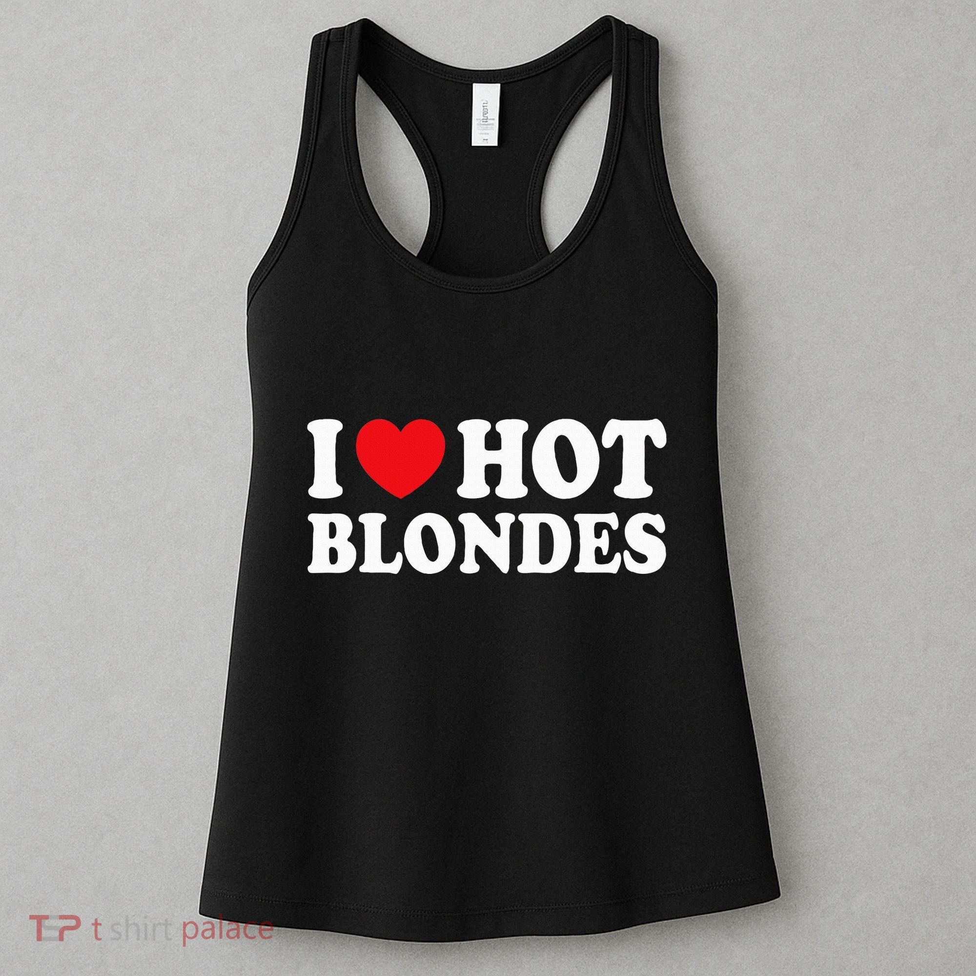 I Love Hot Blondes I Heart Hot Blonde Women's Tank Top
