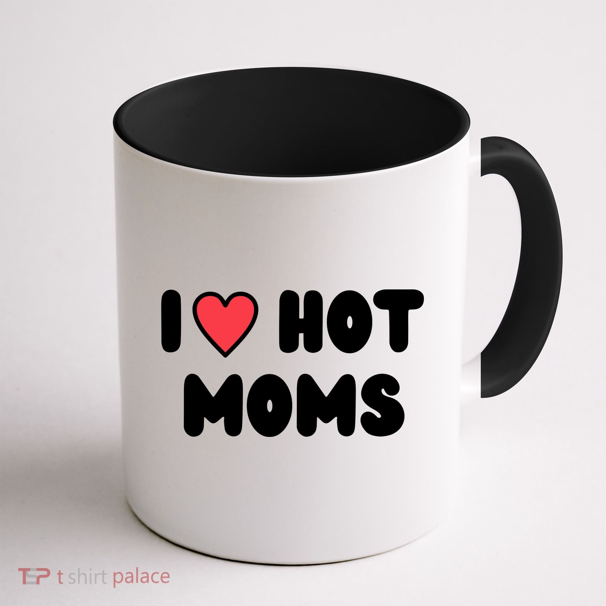 I Love Hot Moms Funny Red Heart Love Moms Coffee Mug