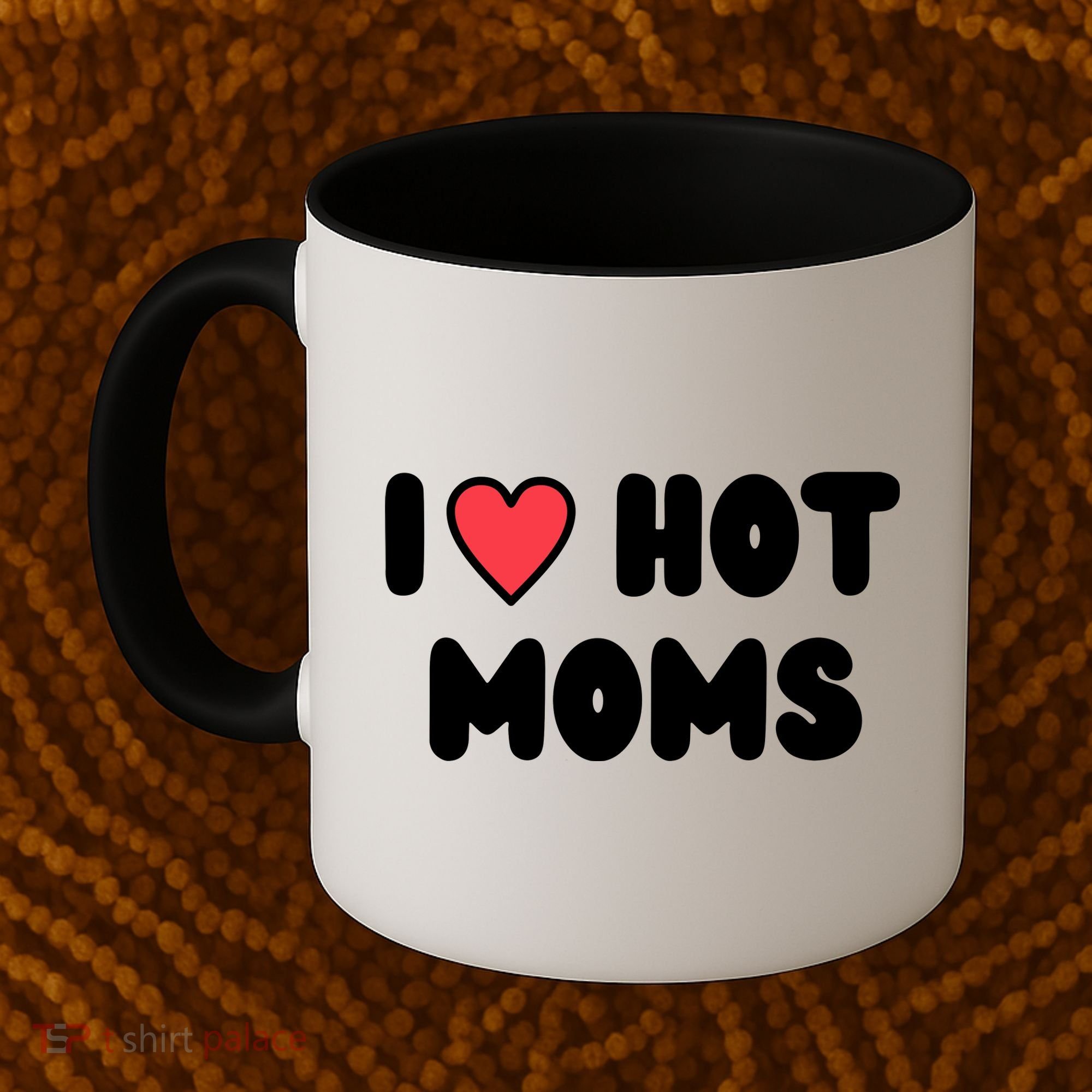 I Love Hot Moms Funny Red Heart Love Moms Coffee Mug