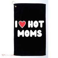 I Love Hot Moms Funny Red Heart Love Moms Golf Towel thumb 0
