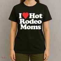 I Love Hot Rodeo Moms Funny Saying Cowboy Western Rodeo T-Shirt thumb 4