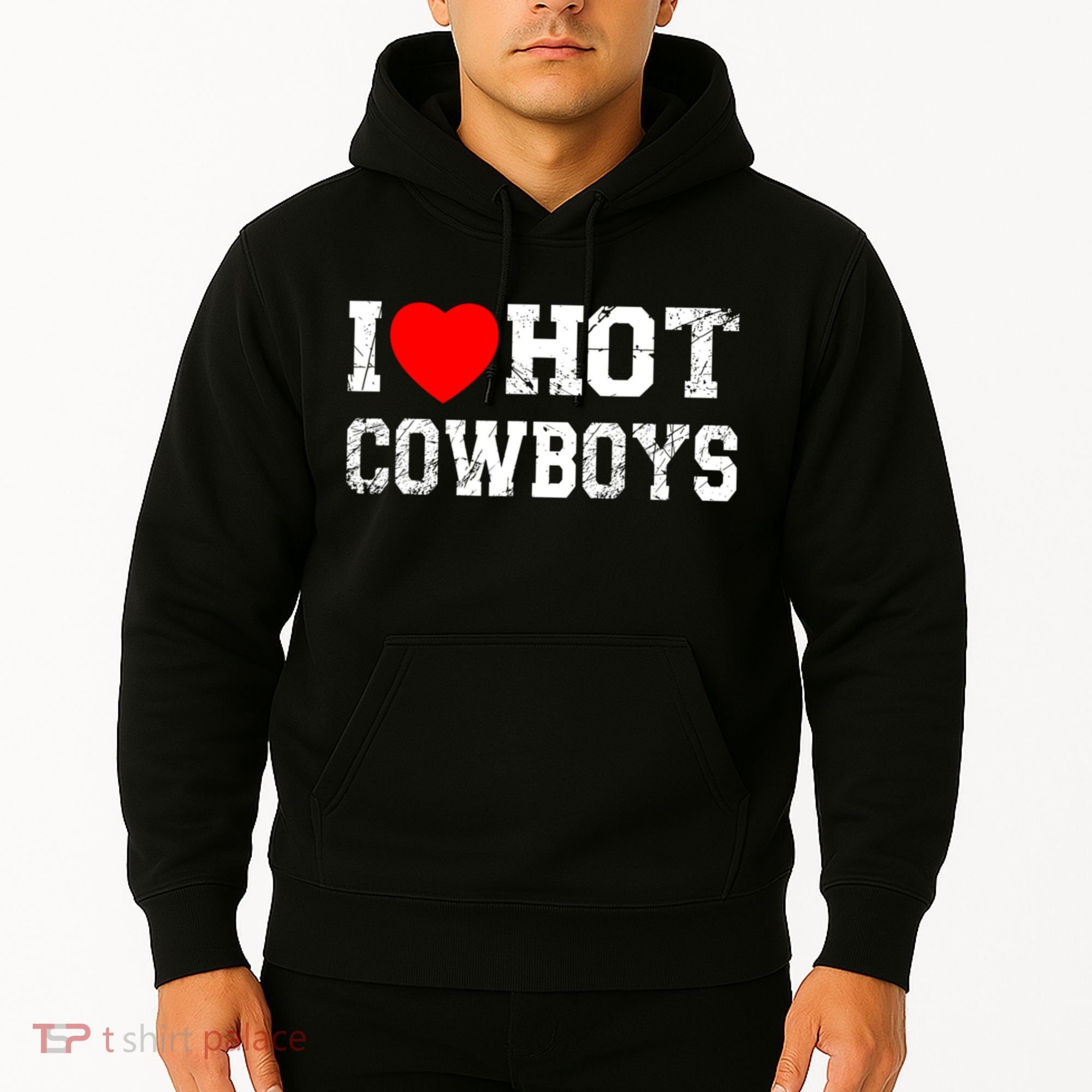 I Love Hot Cowboys, I Heart Hot Cowboys Lover Hoodie